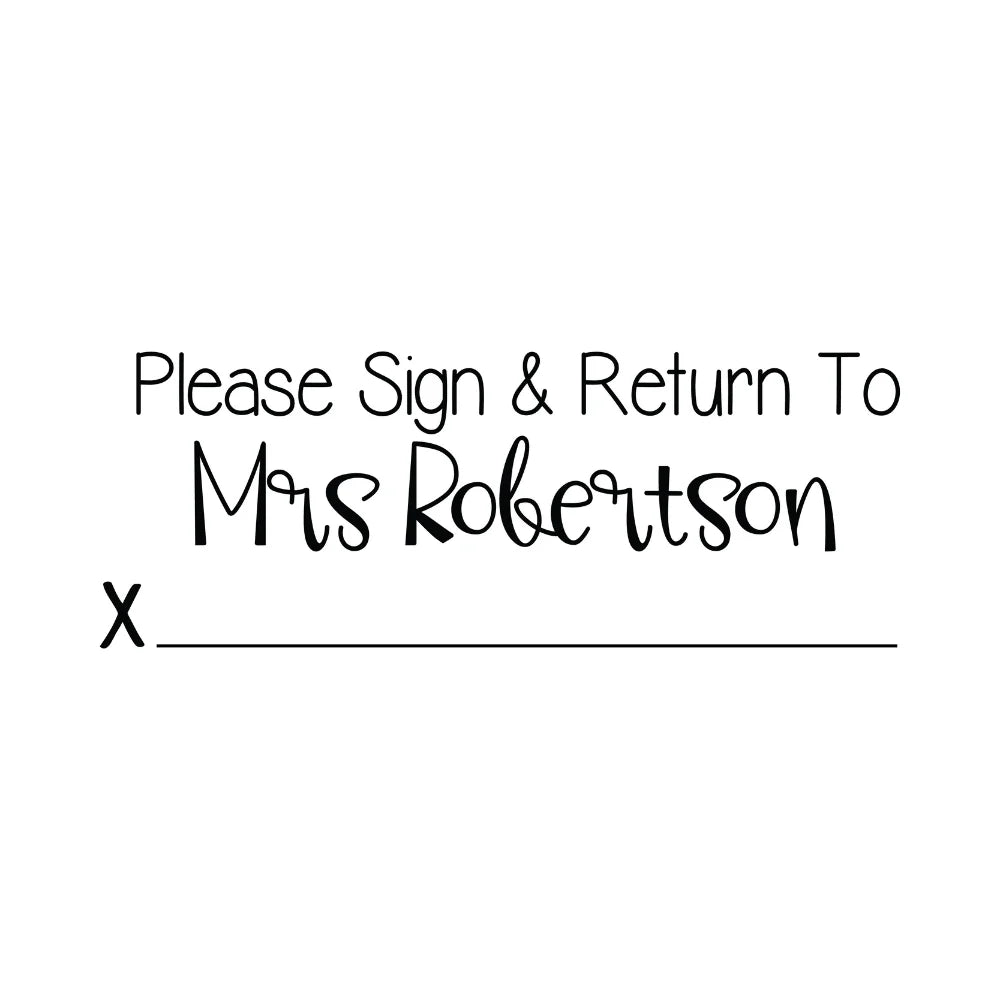 Custom Teacher Sign and Return Stamp